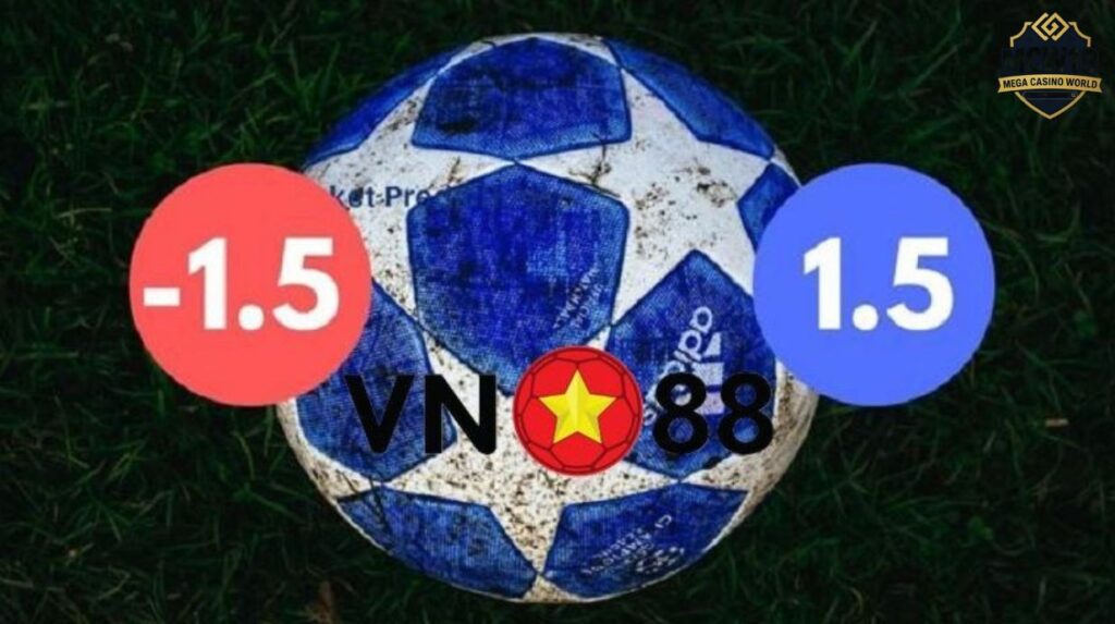 Nên cược kèo chấp 1.5 ở đâu uy tín, bảo mật?