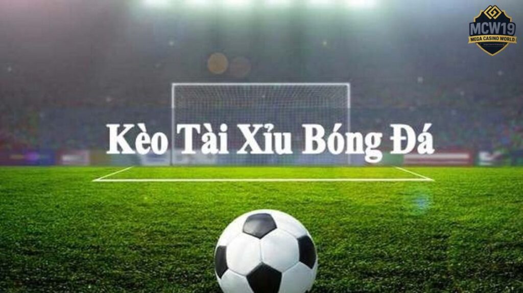 Hướng dẫn đọc kèo tài xỉu chính xác