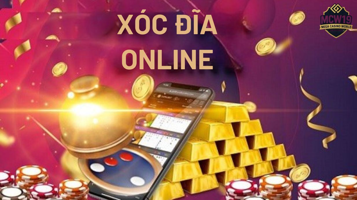 Xóc Đĩa Online – Bí Kíp Chơi Hiệu Quả Từ Cao Thủ