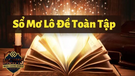 Sổ Mơ Lô Đề - Giải Mã Giấc Mơ & Kinh Nghiệm Chơi Bền Vững